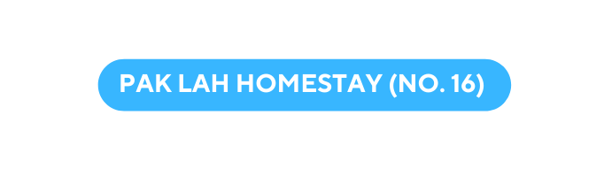 PAK LAH HOMESTAY NO 16